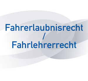 Text: Fahrerlaubnisrecht und Fahrlehrerrecht